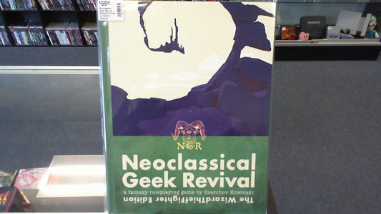 Neoclassical Geek Revival- WizardThiefFighter Edition- Zzarchov Kowolski Publishing