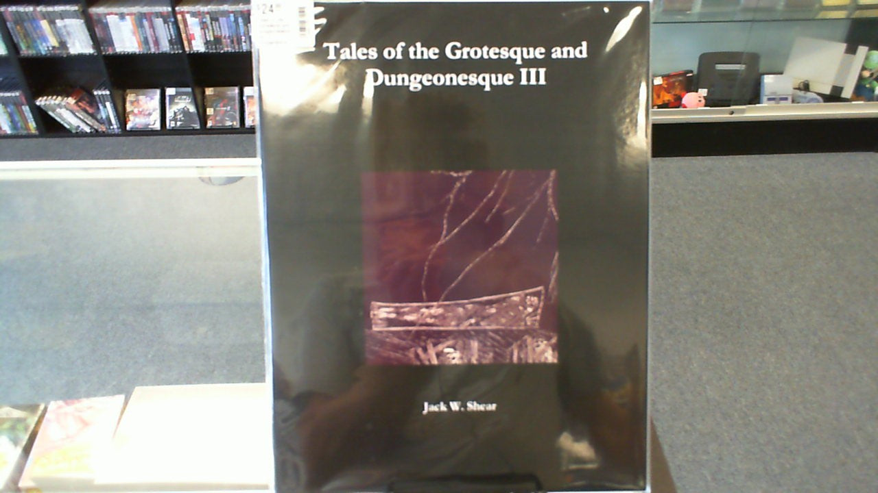 Tales of the Grotesque and Dungeonesque- Vol. 3 Compendium- Jack Shear Publishing