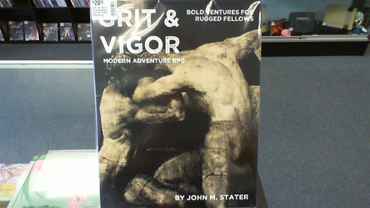 Grit and Vigor- Core Rulebook- John M. Stater Publishing