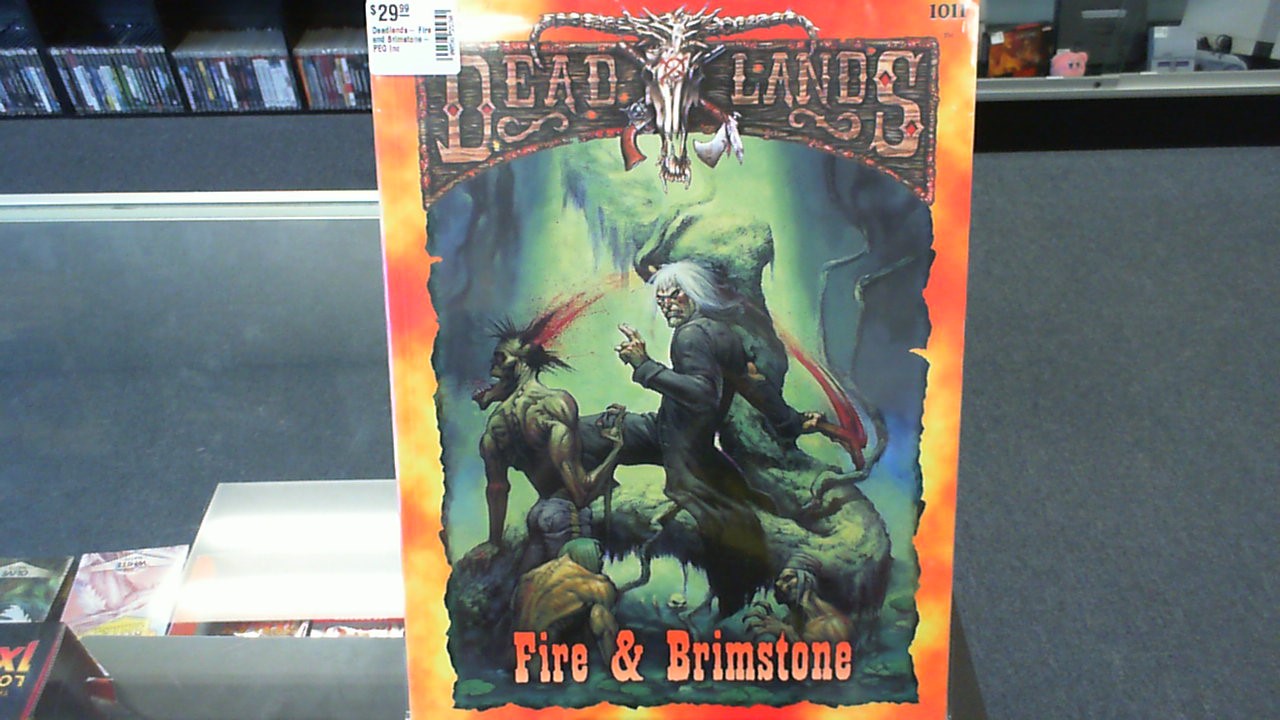 Deadlands- Fire and Brimstone- PEG Inc