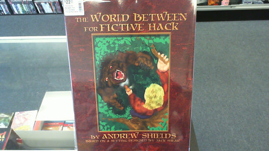 The World Between For Fictive Hack- Fictive Fantasies