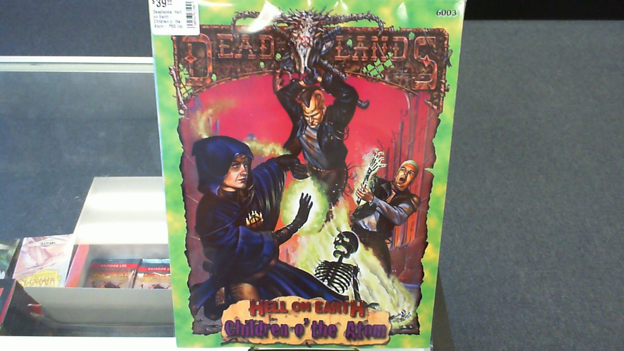 Deadlands: Hell on Earth- Children o' the Atom- PEG Inc