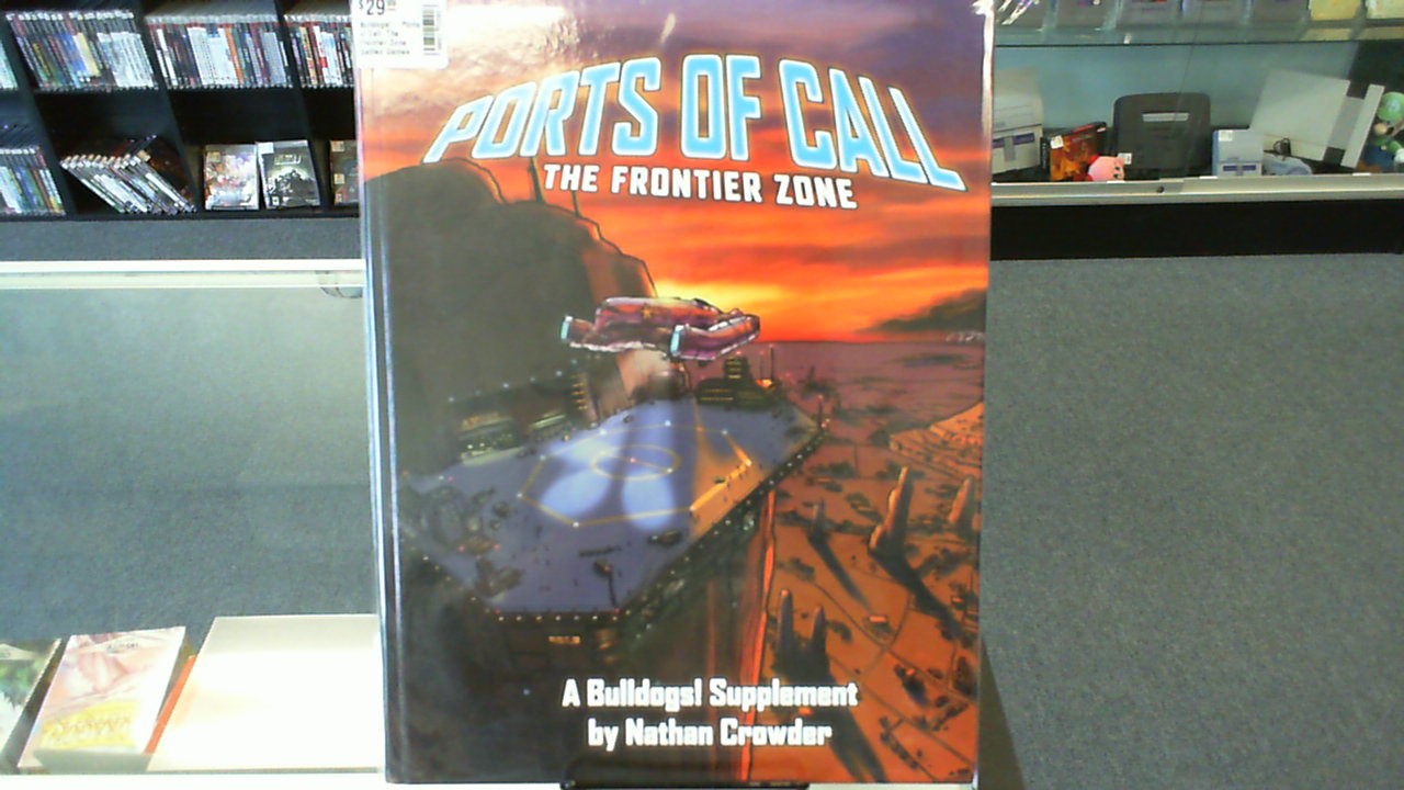 Bulldogs!- Ports of Call: The Frontier Zone- Galileo Games