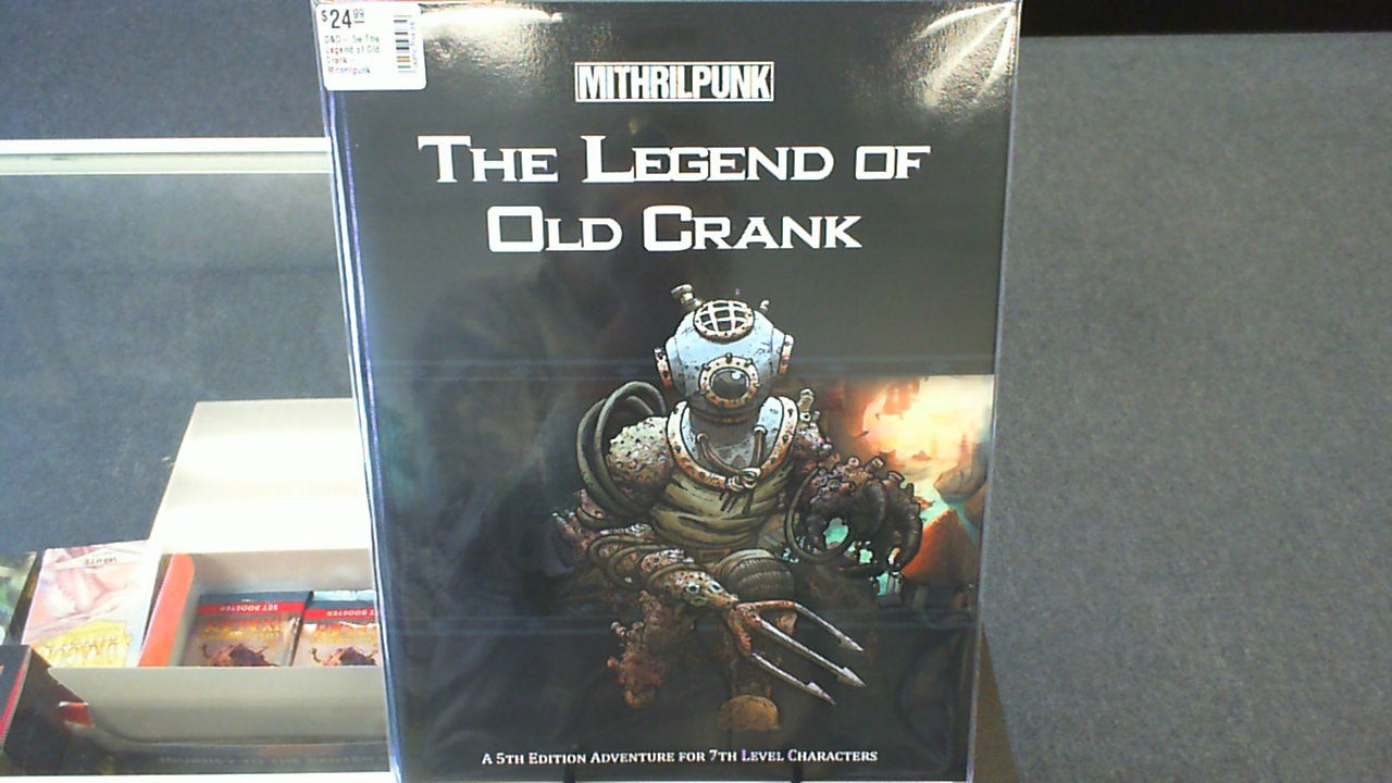 D&D- 5e The Legend of Old Crank- Mithrilpunk