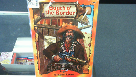 Deadlands- South o' the Border- PEG Inc