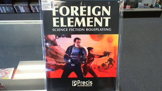 Foreign Element: Science Fiction Roleplaying- Core Rulebook- Precis Intermedia